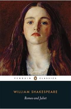 Romeo and Juliet - William Shakespeare
