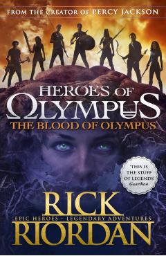 The Blood of Olympus - Rick Riordan