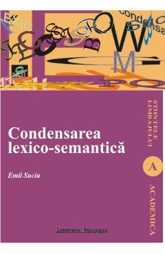 Condensarea LexicO-Semantica - Emil Suciu