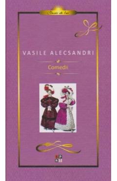 Comedii - Vasile Alecsandri