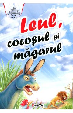 Leul, Cocosul si Magarul - Povesti cu talc