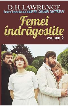 Femei indragostite vol.2 - D.H. Lawrence