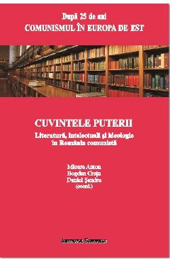 Cuvintele Puterii - Mioara Anton, Bogdan Cretu, Daniel Sandru (coord) - INSTITUTUL EUROPEAN