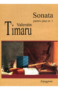 Sonata pentru pian Nr.1 - Valentin Timaru