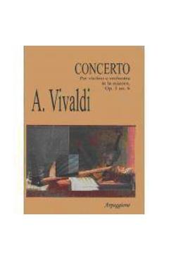 Concerto Per Violino E Orchestra In La Minore Op.3 No.6 - A. Vivaldi