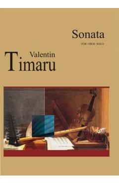 Sonata For Oboe Solo – Valentin Timaru for