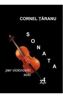 Sonata Per Violoncello Solo – Cornel Taranu Cornel