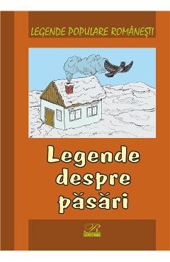 Legende despre pasari - Legende populare romanesti