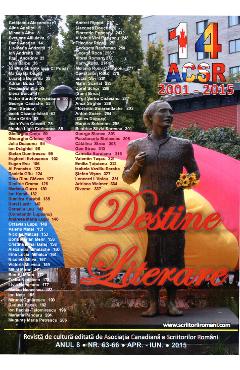 Destine Literare Anul 8 - Nr. 63-66 - Aprilie-iunie 2015