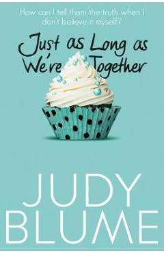 Just as Long as We\'re Together