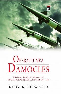 Operatiunea Damocles - Roger Howard - RAO