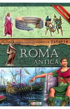 Colectia Istorie - Roma Antica