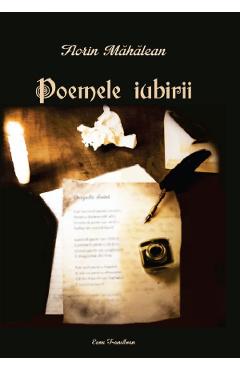Poemele iubirii - Florin Mahalean - ECOU TRANSILVAN
