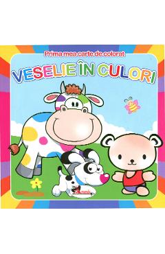 Veselie in culori - Prima mea carte de colorat - ARAMIS