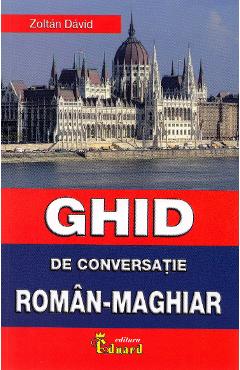 Ghid de conversatie roman-maghiar - Zoltan David