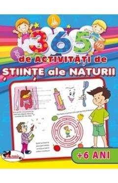 365 de activitati de stiinte ale naturii +6 ani - Lata Seth, Anuj Chawla