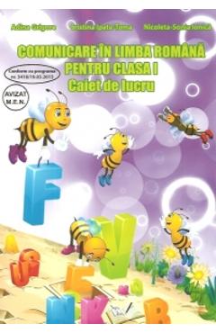 Comunicare in limba romana pentru cls I, caiet ed.2015 - Adina Grigore, Cristina Ipate-Toma, Nicoleta