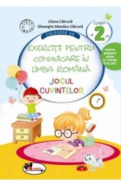 Culegere de exercitii pentru comunicare in limba romana - Clasa 2 - Liliana Catruna