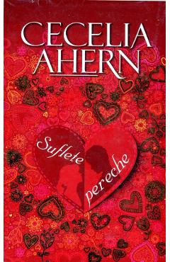 Suflete pereche ed.4 – Cecelia Ahern Ahern poza bestsellers.ro