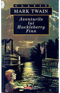 Aventurile lui Hucklberry Finn - Mark Twain - ALDO PRESS