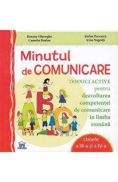 Minutul de comunicare - Clasele 3 si 4 - Roxana Gheorghe, Stefan Pacearca, Camelia Burlan, Irina Negoita