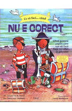 Ce sa faci... cand nu e corect - Jacqueline B. Toner, Claire A.B. Freeland