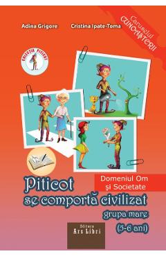 Piticot se comporta civilizat - Grupa Mare - Adina Grigore, Cristina Ipate-Toma - ARS LIBRI