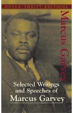 Selected Writings and Speeches of Marcus Garvey