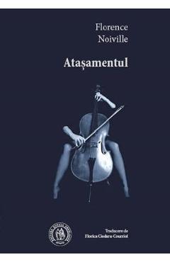 Atasamentul - Florence Noiville - SCOALA ARDELEANA