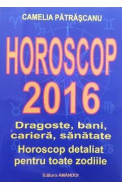 Horoscop 2016 – Camelia Patrascanu 2016