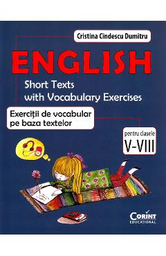 English. Exercitii de vocabular pe baza textelor - Clasele 5-8 - Cristina Cindescu Dumitru