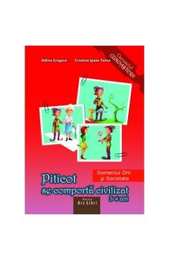 Piticot Se Comporta Civilizat Grupa Mica 3-4 Ani - Adina Grigore - ARS LIBRI