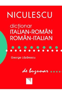 Dictionar italian-roman, roman-italian de buzunar – George Lazarescu buzunar
