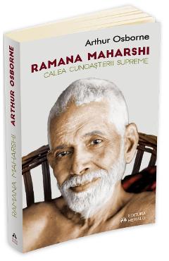 Ramana Maharshi, Calea cunoasterii supreme - Arthur Osborne