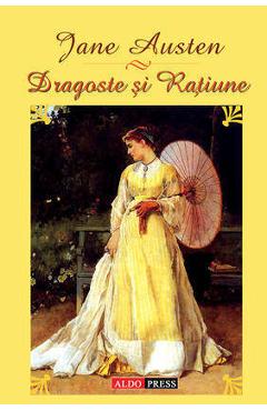 Dragoste si ratiune - Jane Austen