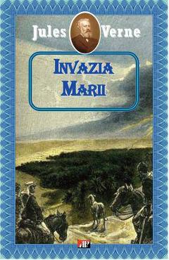 Invazia marii - Jules Verne - ALDO PRESS