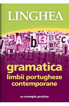 Gramatica limbii portugheze contemporane cu exemple practice libris.ro imagine 2022
