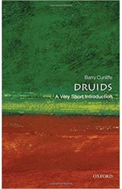 Druids: A Very Short Introduction