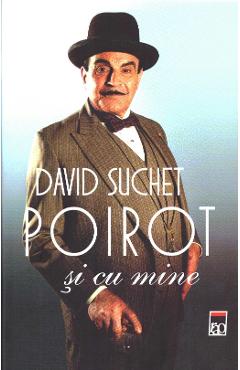 Poirot si cu mine - David Suchet