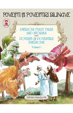 Povesti si povestiri americane / American Fairy Tales and Stories Vol.1