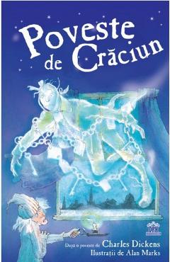 Poveste de Craciun - Charles Dickens - DIDACTICA PUBLISHING HOUSE