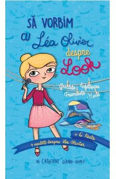 Sa vorbim cu Lea Olivier despre look - Catherine Girard-Audet