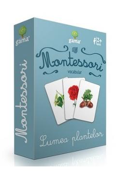 Montessori. Vocabular: Lumea plantelor - GAMA
