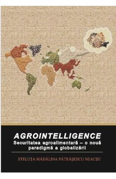 Agrointelligence - Steluta Madalina Patrasescu Neacsu