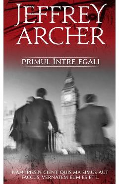 Primul intre egali - Jeffrey Archer - RAO