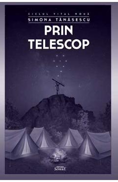 Prin telescop - Simona Tanasescu - SEMNE