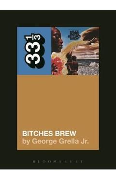 Miles Davis\' Bitches Brew