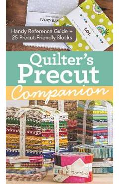 Quilter's Precut Companion - Imagine 1