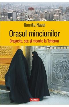 Orasul minciunilor - Ramita Navai