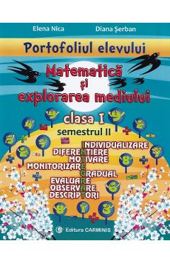 Matematica si explorarea mediului - Clasa 1 Sem.2 - Elena Nica, Diana Serban